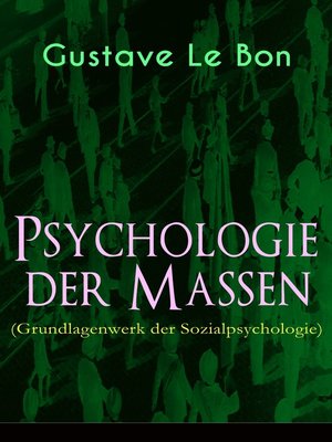 cover image of Psychologie der Massen (Grundlagenwerk der Sozialpsychologie)